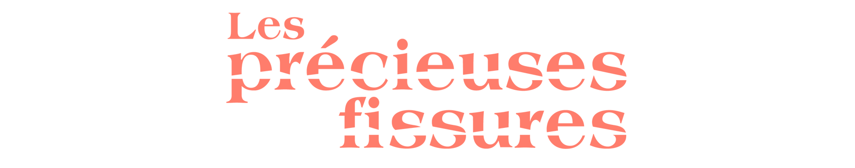 Les précieuses fissures